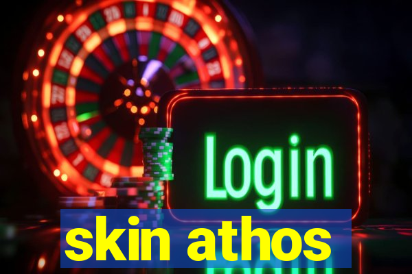 skin athos